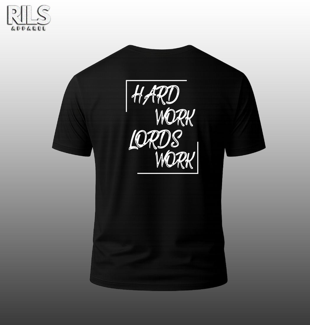 HARD WORK LORDS WORK TEE
